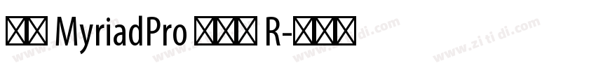 雅黑 MyriadPro 半粗体 R字体转换